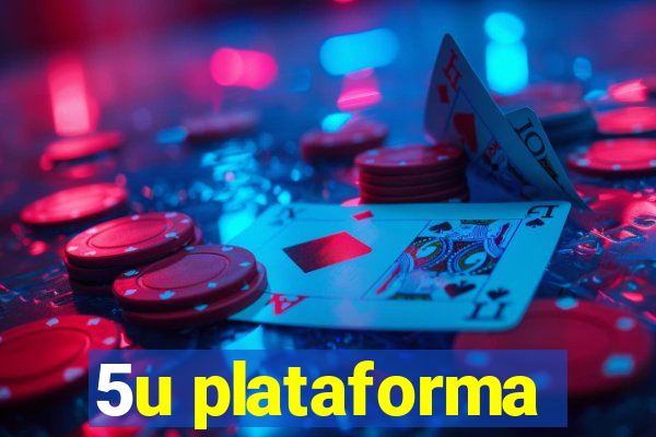 5u plataforma